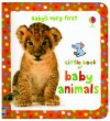 Baby's Very First Book of Baby Animals - Stella Baggott