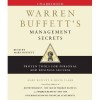 Warren Buffett's Management Secrets: Proven Tools for Personal and Business Success - Mary Buffett, David Clark