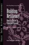 Building Resiliency: How to Thrive in Times of Change (J-B CCL (Center for Creative Leadership)) - Mary Lynn Pulley, Michael Wakefield