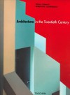 Architecture in the 20th Century - Peter Gossel, Gabriele Leuthauser