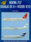 Boeing 707, Douglas Dc 8 & Vickers Vc10 (Legends Of The Air 6) - Stewart Wilson