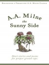 The Sunny Side - A.A. Milne