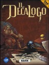 Il Decalogo n. 4: I congiurati - Nahik - Il papiro di Kôm-ombo - L'ultima sura - Frank Giroud, Paul Gillon, Lucien Rollin, Michel Fauré, Franz Drappier, Gilles Scheid