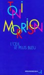 L'Oeil le plus bleu - Toni Morrison, Jean Guiloineau