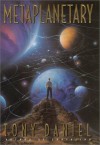 Metaplanetary: A Novel of Interplanetary Civil War - Tony Daniel