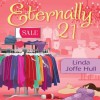 Eternally 21 - Linda Joffe Hull, Tavia Gilbert