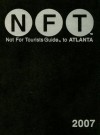 Not for Tourists Guide to Atlanta [With Fold Out Map] - Jane Pirone