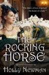 the Rocking Horse A Regency Novella - Holly Newman