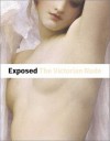 Exposed: The Victorian Nude - Alison Smith