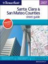 The Thomas Guide 2007 Santa Clara, San Mateo Street Guide: Street Guide (Santa Clara And San Mateo Counties Street Guide And Directory) - Rand McNally