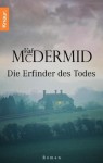 Die Erfinder des Todes (German Edition) - Val McDermid, Doris Styron