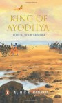 King of Ayodhya (Ramayana, Book 6) - Ashok K. Banker