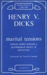 Marital Tensions: Clinical Studies - Henry V. Dicks