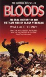 Bloods: An Oral History of the Vietnam War by Black Veterans - Wallace Terry