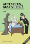 Gestatten, Bestatter - Tom, Peter Wilhelm, Nina Ruzicka