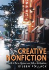 Creative Nonfiction: A Guide to Form, Content, and Style, with Readings - Eileen Pollack