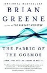 The Fabric of the Cosmos (Space, Time, and the Texture of Reality) - Brian Greene