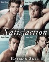 Satisfaction (Contemporary Romance) Complete Collection - Katelyn Skye