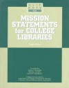 Mission Statements For College Libraries - Larry L. Hardesty, Jamie Hastreiter