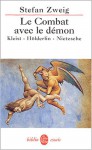 Le Combat Avec Le Demon - Stefan Zweig