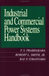 Industrial and Commercial Power System Handbook - F.S. Prabhakara, Robert L. Smith