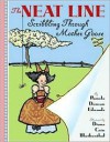 The Neat Line: Scribbling Through Mother Goose - Pamela Duncan Edwards, Diana Cain Bluthenthal