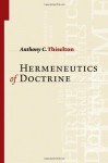 The Hermeneutics of Doctrine - Anthony C. Thiselton