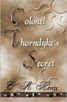 Colonel Thorndyke's Secret - G.A. Henty