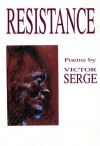 Resistance - Victor Serge, James Brook, Richard Greeman