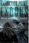 Exodus (Extinction Point, #2) - Paul Antony Jones