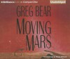 Moving Mars - Greg Bear, Sharon Williams