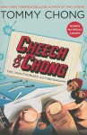 Cheech & Chong: The Unauthorized Autobiography - Tommy Chong