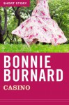 Casino: Short Story - Bonnie Burnard