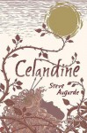 Celandine (Le peuple des Minuscules, #2) - Steve Augarde