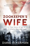 The Zookeeper's Wife - Diane Ackerman