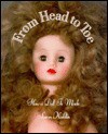 From Head to Toe: How a Doll is Made - Susan Kuklin