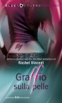 Graffio sulla pelle (Shifters #3) - Rachel Vincent