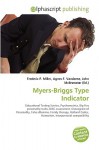 Myers-Briggs Type Indicator - Agnes F. Vandome, John McBrewster, Sam B Miller II