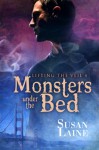 Monsters Under the Bed (Lifting the Veil) - Susan Laine