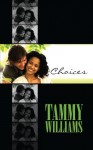 Choices (Indigo Love Spectrum) - Tammy Williams