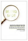 Blind Spot: Why We Fail to See the Solution Right in Front of Us - Gordon Rugg, Joseph D'Agnese