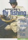 Beginner's Guide to Fly Fishing - Jim Casada