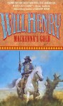 MacKenna's Gold - Will Henry