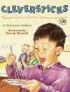 Cleversticks - Bernard Ashley, Derek Brazell