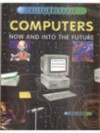 Computers: Now And Into The Future - Steve Parker