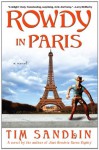 Rowdy in Paris - Tim Sandlin