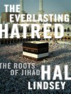 The Everlasting Hatred - Hal Lindsey