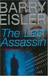 The Last Assassin - Barry Eisler