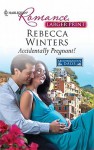 Accidentally Pregnant! - Rebecca Winters