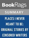 Places I Never Meant to Be: Original Stories by Censored Writers by Judy Blume l Summary & Study Guide - BookRags